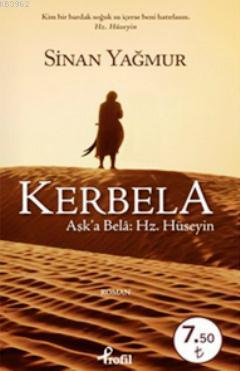 Kerbela (Cep Boy); Aşk'a Bela: Hz. Hüseyin