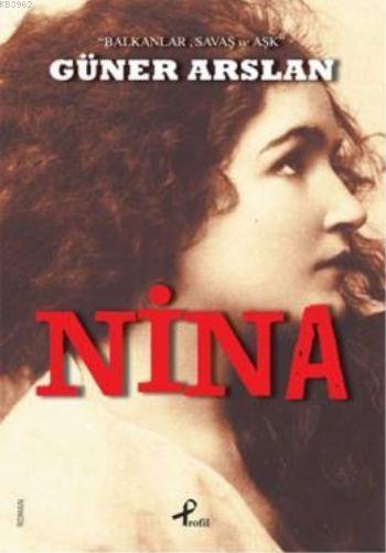 Nina; 'Balkanlar , Savaş ve Aşk'