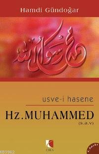 Hz. Muhammed (s.a.v.); En Güzel Örnek