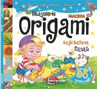 Hikayelerle Origami - Macera; Oku Katla Oyna