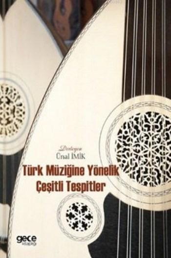Türk Müziğine Yönelik Çeşitli Tespitler