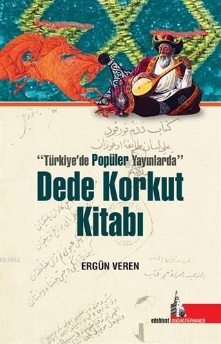 Dede Korkut Kitabı; Türkiyede Popüler Yayınlarda