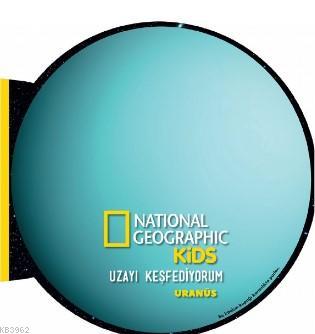 National Geographic Kids- Uzayı Keşfediyorum Uranüs