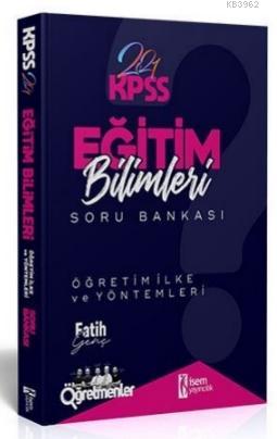 İsem 2021 KPSS Eğitim Bilimleri Öğretim İlke ve Yöntemleri Tamamı Çözümlü Soru Bankası