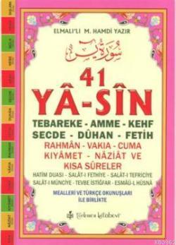 41 Ya-sin (Kod: YAS003-Orta Boy); Tebareke-Amme-Kehf-Secde-Dûhan-Fetih-Rahmen-Vakıa-Cuma-Kıyamet-Naziat ve Kısa Sûreler
