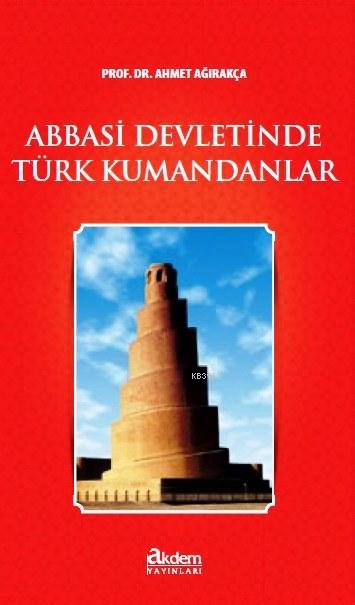 Abbasi Devletinde Türk Kumandanlar