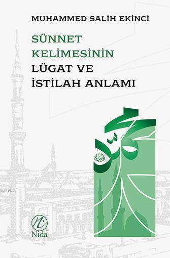 Sünnet Kelimesinin Lügat ve Istılah Anlamı