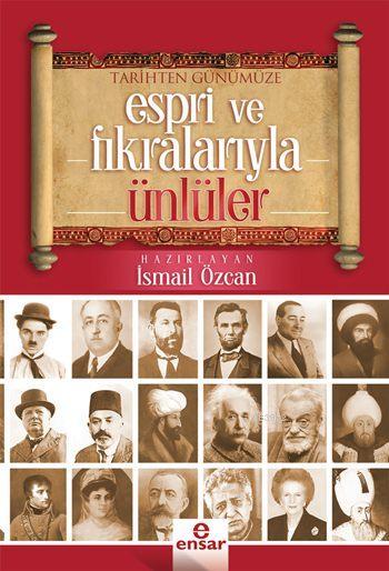 Tarihten Günümüze Espri ve Fıkralarıyla Ünlüler