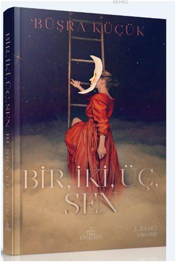 Bir, İki, Üç, Sen (Ciltli)