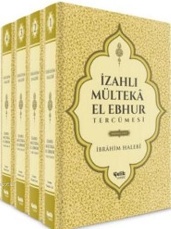 İzahlı Mülteka El Ebhur Tercümesi