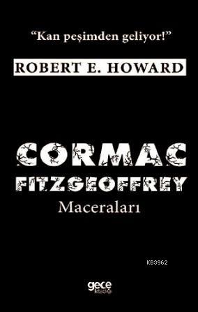 Cormac Fitzgeoffrey Öyküleri; Kan Peşimden Geliyor!