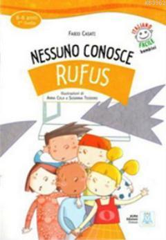 Nessuno Conosce Rufus + CD (İtalyanca Okuma Kitabı) 6-8 Yaş Livello 2