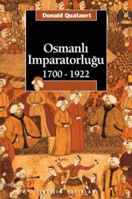 Osmanlı İmparatorluğu 1700-1922