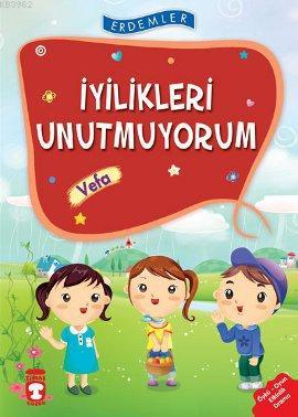 İyilikleri Unutmuyorum - Vefa; +8 Yaş