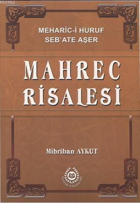 Mahrec Risalesi; Meharic-i Huruf Seb'ate Aşer