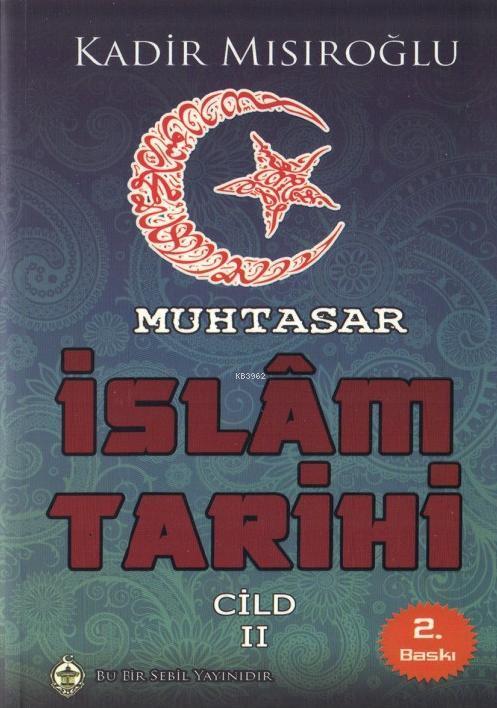 Muhtasar İslam Tarihi Cilt 2