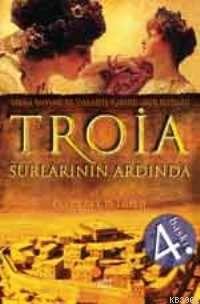 Troia; Surlarının Ardında