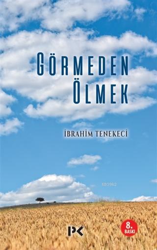 Görmeden Ölmek