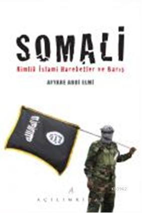 Somali; Kimlik İslami Hareketler ve Barış