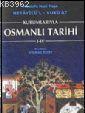 Kurumlarıyla Osmanlı Tarihi I- IV; Netayicü'l - Vuku'at