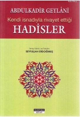 Kendi İsnadıyla Rivayet Ettiği Hadisler