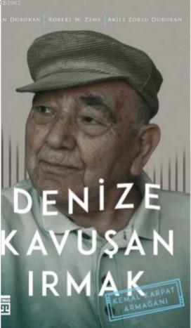 Denize Kavuşan Irmak; Kemal Karpat  Armağanı