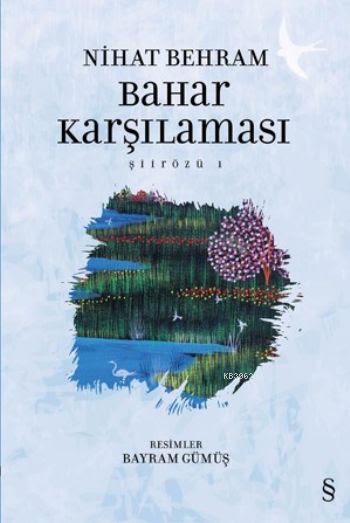 Bahar Karşılaması; Şiirözü 1