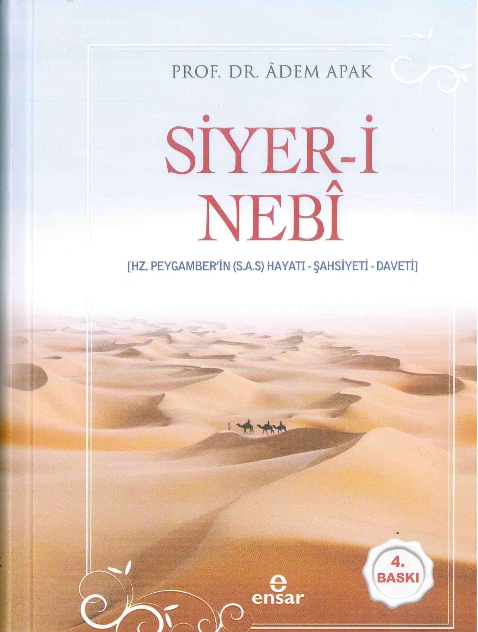 Siyer-i Nebî (Hz. Peygamberin (s.a.s) Hayatı – Şahsiyeti – Daveti); Ciltli