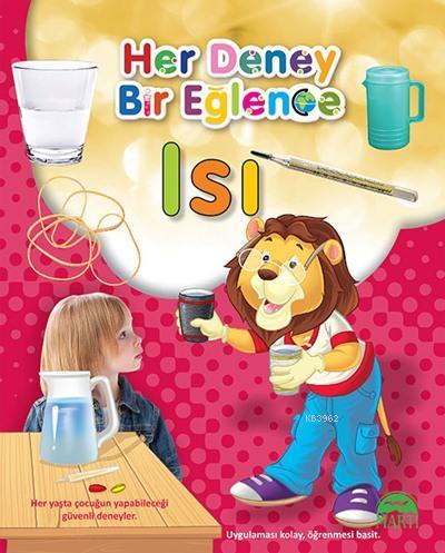 Her Deney Bir Eğlence - Isı