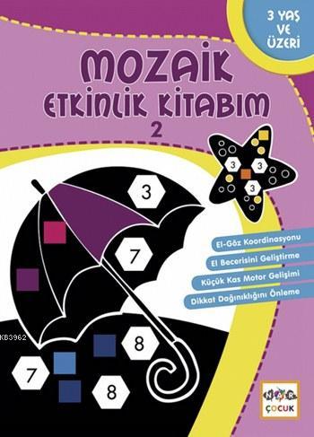 Mozaik Etkinlik Kitabım - 2; Altıgen, 3+ Yaş