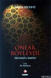 Onlar Böyleydi; Büstanül-Arifin