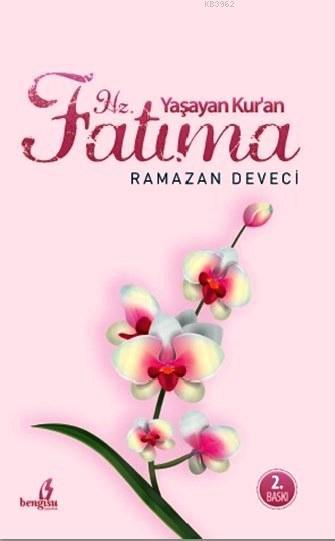 Yaşayan Kur'an Hz. Fatma