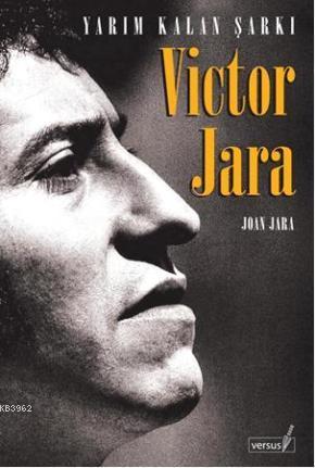 Victor Jara; Yarım Kalan Şarkı