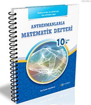 10. Sınıf Antrenmanlarla Matematik Defteri