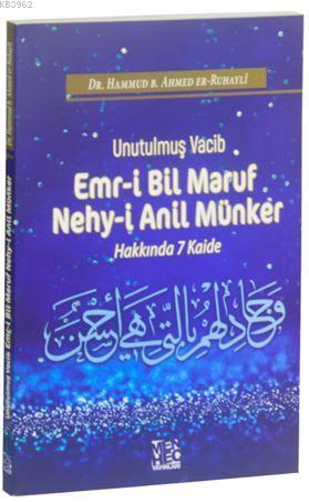 Unutulmuş Vacib Emr-i Bil Maruf Nehy-i Anil Münker Hakkında 7 Kaide