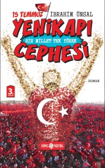 15 Temmuz Yenikapı Cephesi; Bir Millet Tek Yürek