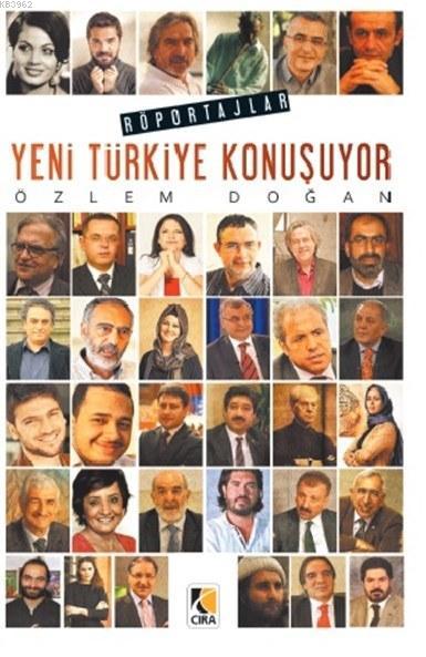 Yeni Türkiye Konuşuyor; Röportajlar