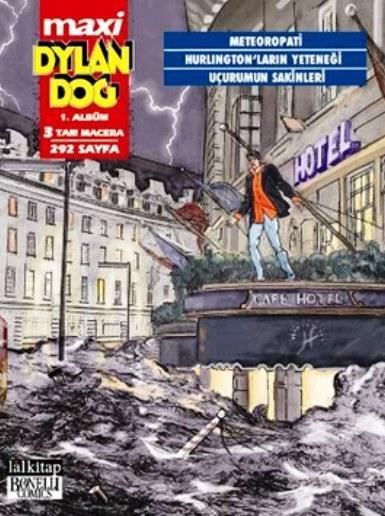 Dylan Dog Maxi 1. Albüm - Meteoropati; Hurlington'ların Yeteneği - Uçurumun Sakinleri