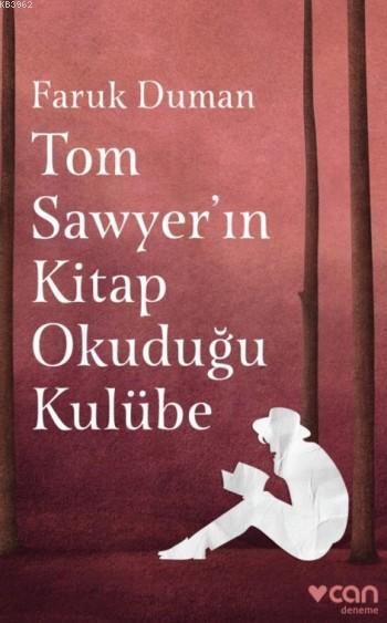 Tom Sawyer'in Kitap Okuduğu Kulübe