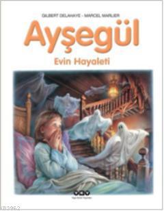 Ayşegül 41 - Evin Hayaleti
