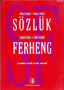 Sözlük Ferheng Kürtçe - Türkçe - Kurdi - Tırki