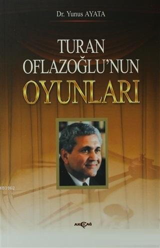Turan Oflazoğlu Oyunları