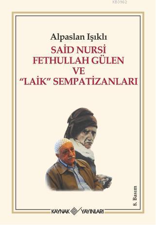 Said Nursi Fethullah Gülen ve 