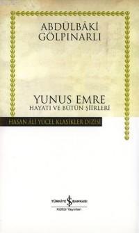 Yunus Emre; Hayatı ve Bütün Şiirleri