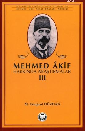 Mehmed Akif Hakkında Araştırmalar - III