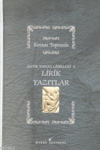 Antik Yunan Lirikleri-2; Lirik Yazıtlar