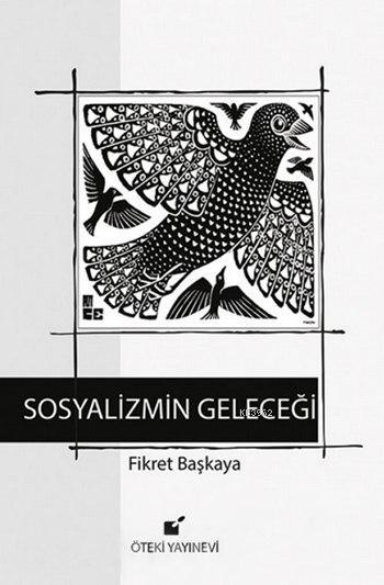 Sosyalizmin Geleceği (Ciltli)