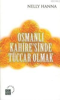 Osmanlı Kahire´sinde Tüccar Olmak