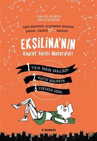 Ekşilina'nın Hayret Verici Maceraları (3 Kitap Takım)