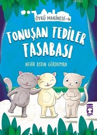 Tonuşan Tediler Kasabası - Öykü Makinesi 4